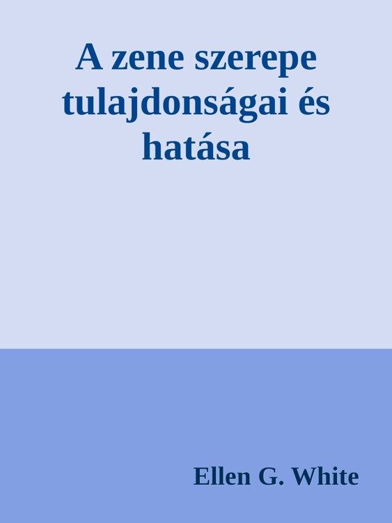 A zene szerepe tulajdonságai és hatása