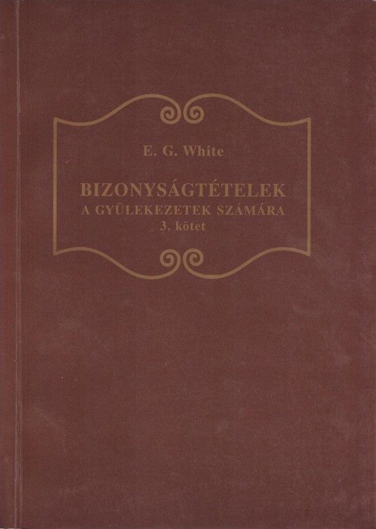 Bizonyságtételek 3. kötet