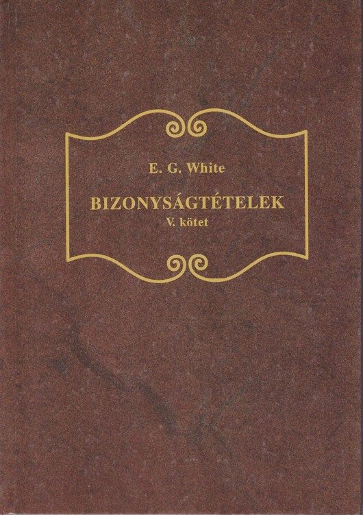 Bizonyságtételek 5. kötet