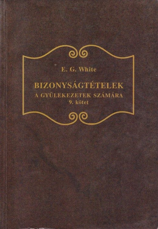 Bizonyságtételek 9. kötet