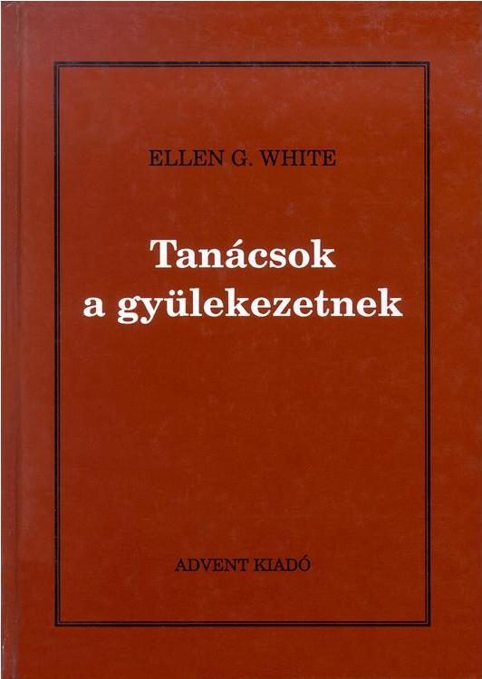 Tanácsok a gyülekezeteknek