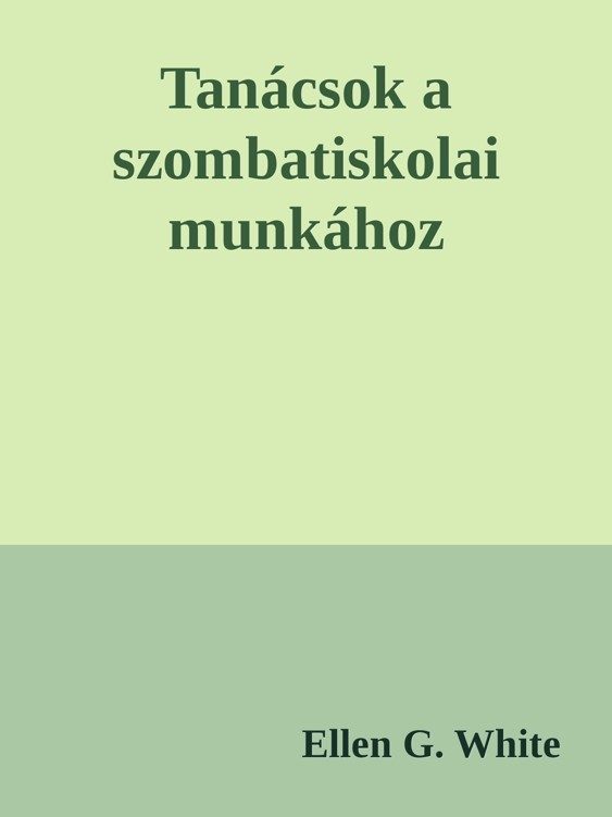 Tanácsok a szombatiskolai munkához