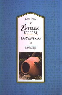 Értelem jellem egyéniség I. kötet
